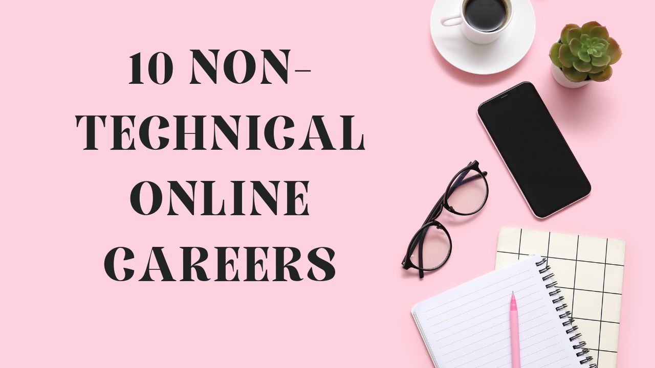 10 Non-technical Online careers